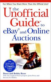 The Unofficial Guide to eBay and Online Auctions