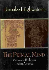 The Primal Mind: Vision and Reality in Indian America