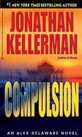 Compulsion (Alex Delaware, Bk 22)