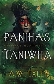 Paniha's Taniwha (The Artifact Hunters)