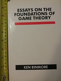 Essays on the Foundations of Game Theory
