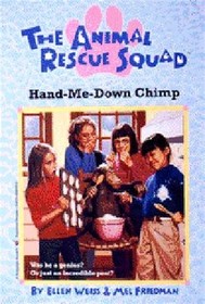Hand-Me-Down Chimp  (Animal Rescue Squad, Bk 2)