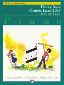 Alfred's Basic Piano Course, Theory Book Complete 2 & 3 (Alfred's Basic Piano Library)