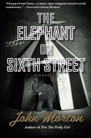 The Elephant on Sixth Street: A Novella
