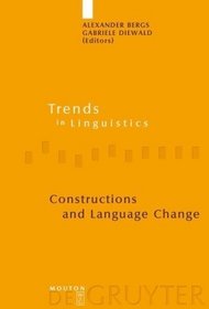 Constructions and Language Change (Trends in Linguistics. Studies and Monographs)