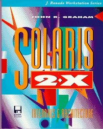 Solaris 2.X: Internals and Architecture/Book and Disk (J. Ranade Workstation)