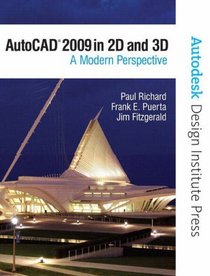 AutoCAD 2009 in 2D and 3D: A Modern Perspective