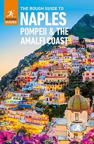 The Rough Guide to Naples, Pompeii & the Amalfi Coast (Rough Guides)