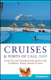 Frommer's Cruises & Ports of Call 2009 (Frommer's Complete)