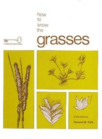 How to Know the Grasses (Pictured Key Nature Series)