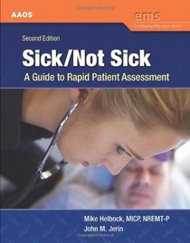 Sick/Not Sick: A Guide to Rapid Patient Assessment, Second Edition (Continuing Education Series)
