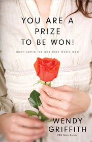 You Are a Prize to be Won!