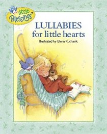 Lullabies for Little Hearts: Songs (Little Blessings)
