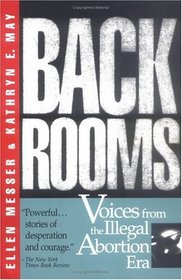 Back Rooms: Voices from the Illegal Abortion Era