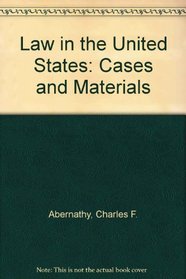 Law in the United States: Cases and Materials