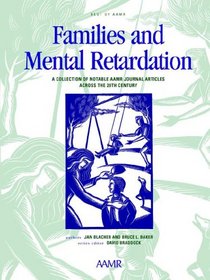 The Best of AAMR: Families and Mental Retardation: A Collection of Notable AAMR Journal Articles Across the 20th Century