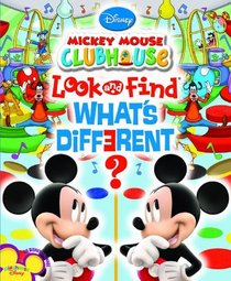 First Look and Find: Mickey Mouse Clubhouse, What s Different?