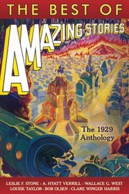 The Best of Amazing Stories: The 1929 Anthology (Amazing Stories Classics)