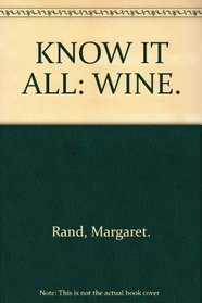 KNOW IT ALL: WINE.