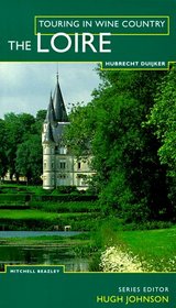 Touring In Wine Country: Loire (Touring in Wine Country)
