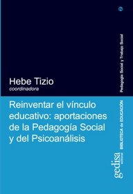 Reinventar El Vnculo Educativo (Spanish Edition)