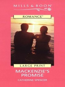 Mackenzie's Promise (Thorndike Large Print Harlequin Series)