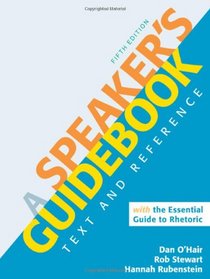 A Speaker's Guidebook with The Essential Guide to Rhetoric