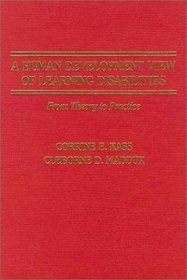 A Human Development View of Learning Disabilities: From Theory to Practice