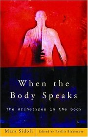 When the Body Speaks: The Archetypes in the Body