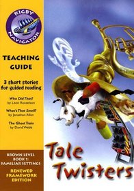 Navigator FWK: Tale Twister Teaching Guide (Navigator Framework Edition)