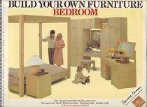 Build Your Own Furniture / The Bedroom