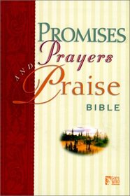 Promises, Prayers and Praise Bible (God's Word Series)