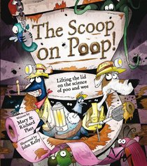 The Scoop on Poop: Lifting the Lid on the science of Poo and Pee