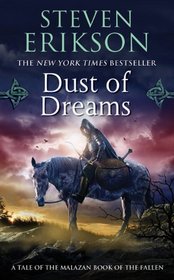 Dust of Dreams (Malazan Book of the Fallen, Bk 9)