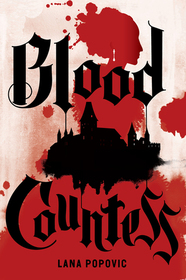 Blood Countess (Lady Slayers, Bk 1)
