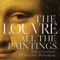 The Louvre: All the Paintings