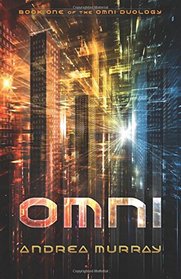 Omni (The Omni Duology) (Volume 1)