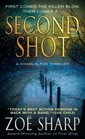 Second Shot (Charlie Fox, Bk 6)