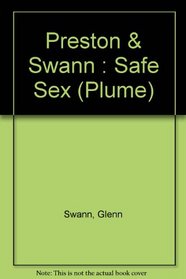 Safe Sex: The Ultimate Erotic Guide