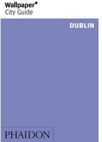 Wallpaper City Guide: Dublin (