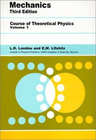 Course of Theoretical Physics : Mechanics (Course of Theoretical Physics)