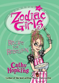 Recipe for Rebellion (Zodiac Girls)