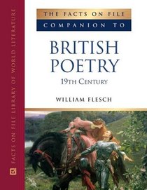 The Facts on File Companion to British Poetry: 19th Century (Companion to Literature Series)