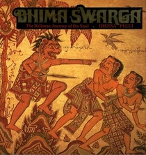 Bhima Swarga: The Balinese Journey of the Soul