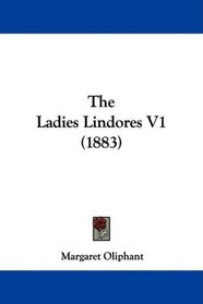The Ladies Lindores V1 (1883)