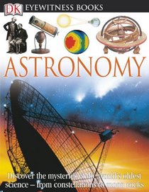 DK Eyewitness Books: Astronomy