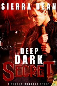 Deep Dark Secret (Secret McQueen, Bk 3)