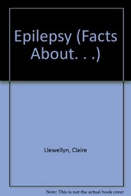 The Facts About Epilepsy