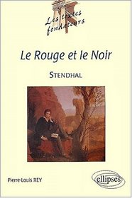 Stendhal le rouge et le noir (French Edition)
