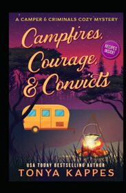Campfires, Courage, & Convicts (A Camper & Criminals Cozy Mystery Series)